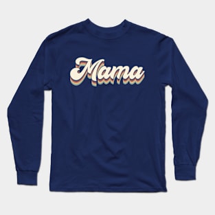 Vintage Retro Mama | 70s Retro Mom Gifts | Cool Mom Long Sleeve T-Shirt